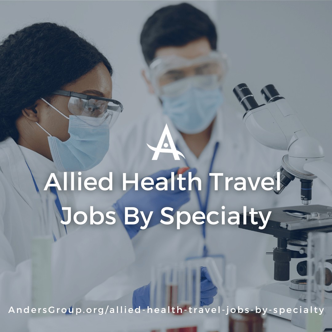 Allied Travel Healthcare Jobs By Specialty Anders Group